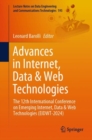 Advances in Internet, Data & Web Technologies : The 12th International Conference on Emerging Internet, Data & Web Technologies (EIDWT-2024) - Book