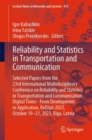 Reliability and Statistics in Transportation and Communication : Selected Papers from the 23rd International Multidisciplinary Conference on Reliability and Statistics in Transportation and Communicat - Book