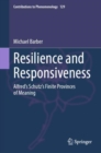 Resilience and Responsiveness : Alfred's Schutz's Finite Provinces of Meaning - eBook