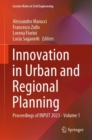 Innovation in Urban and Regional Planning : Proceedings of INPUT 2023 - Volume 1 - Book