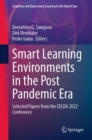 Smart Learning Environments in the Post Pandemic Era : Selected Papers from the CELDA 2022 Conference - eBook