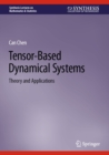 Tensor-Based Dynamical Systems : Theory and Applications - eBook