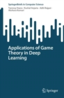 Applications of Game Theory in Deep Learning - eBook