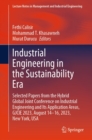 Industrial Engineering in the Sustainability Era : Selected Papers from the Hybrid Global Joint Conference on Industrial Engineering and Its Application Areas, GJCIE 2023, August 14-16, 2023, New York - eBook