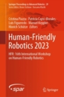 Human-Friendly Robotics 2023 : HFR: 16th International Workshop on Human-Friendly Robotics - Book