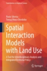 Spatial Interaction Models with Land Use : A Tool for Interdisciplinary Analysis and Integrated Territorial Policy - eBook