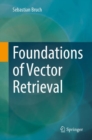 Foundations of Vector Retrieval - eBook