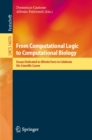 From Computational Logic to Computational Biology : Essays Dedicated to Alfredo Ferro to Celebrate His Scientific Career - eBook