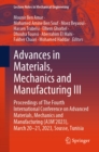 Advances in Materials, Mechanics and Manufacturing III : Proceedings of The Fourth International Conference on Advanced Materials, Mechanics and Manufacturing (A3M'2023), March 20-21, 2023, Sousse, Tu - eBook
