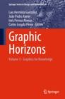 Graphic Horizons : Volume 3 - Graphics for Knowledge - eBook