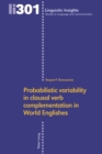 Probabilistic variability in clausal verb complementation in World Englishes - eBook