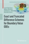 Exact and Truncated Difference Schemes for Boundary Value ODEs - eBook