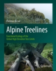 Alpine Treelines : Functional Ecology of the Global High Elevation Tree Limits - eBook