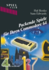 Packende Spiele fur Ihren Commodore 64 - eBook