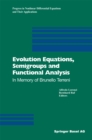 Evolution Equations, Semigroups and Functional Analysis : In Memory of Brunello Terreni - eBook