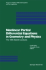 Nonlinear Partial Differential Equations in Geometry and Physics : The 1995 Barrett Lectures - eBook