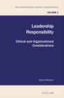 Leadership Responsibility : Ethical and Organizational Considerations - eBook