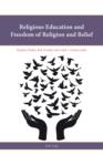 Religious Education and Freedom of Religion and Belief - eBook