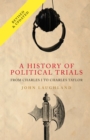 A History of Political Trials : From Charles I to Charles Taylor - eBook
