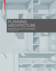 Planning Architecture : Dimensions and Typologies - Book