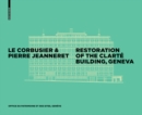 Le Corbusier & Pierre Jeanneret - Restoration of the Clarte Building, Geneva - Book