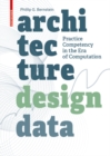 Architecture | Design | Data : Practice Competency in the Era of Computation - Book
