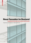 Neue Fassaden im Bestand : Sanierungsstrategien fur Klassiker der Moderne - Book