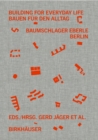 Building for Everyday Life Bauen fur den Alltag 2010–2025 : Baumschlager Eberle Berlin - Book