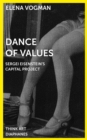 Dance of Values : Sergei Eisenstein's Capital Project - eBook