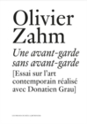 Olivier Zahm : Une Avant-Garde Sans Avant-Garde Essai Sur L'art - Book