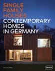 Single-Family Houses : Contemporary Homes in Germany - Book