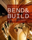 Bend & Build : Architecture with Bamboo - Book