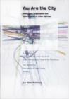 You are the City: Observation, Organization and Transformation of Urban Settings - Book