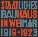 State Bauhaus in Weimar 1919-1923 (Facsimile Edition) - Book
