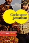 Codename Jonathan : Ein Schweizer Spion im Kalten Krieg - eBook
