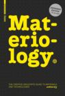 Materiology : The Creative Industry's Guide to Materials and Technologies - eBook