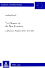 The Descent of the New Jerusalem : A Discourse Analysis of Rev 21:1-22:5 - Book