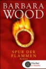 Spur der Flammen : Roman - eBook