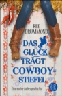 Das Gluck tragt Cowboystiefel - eBook
