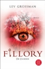 Fillory - Die Zauberer : Roman - eBook