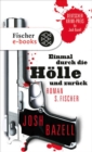 Einmal durch die Holle und zuruck : Roman - eBook