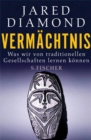 Vermachtnis : Was wir von traditionellen Gesellschaften lernen konnen - eBook