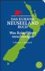 Das kuriose Neuseeland-Buch : Was Reisefuhrer verschweigen - eBook