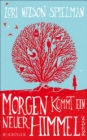 Morgen kommt ein neuer Himmel - eBook