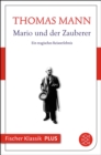 Mario und der Zauberer : Ein tragisches Reiseerlebnis - eBook