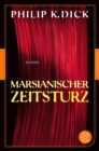 Marsianischer Zeitsturz : Roman - eBook