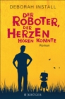 Der Roboter, der Herzen horen konnte : Roman - eBook