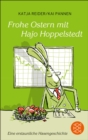 Frohe Ostern mit Hajo Hoppelstedt : Eine erstaunliche Hasengeschichte - eBook