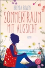 Sommertraum mit Aussicht : Roman - eBook