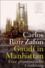 Gaudi in Manhattan : Eine phantastische Erzahlung - eBook